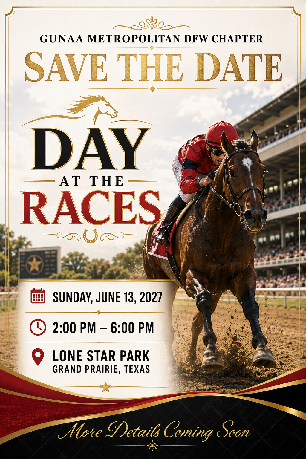 Save the Date — GUNAA Metropolitan DFW Chapter Day at the Races, Sunday June 13, 2027, 2:00 PM to 6:00 PM, Lone Star Park, Grand Prairie, Texas